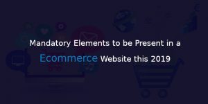 TOP ECOMMERCE WEBSITE CHECKLISTS FOR 2019