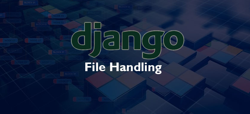 advanced django file handling