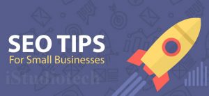 BEST SEO TIPS FOR SMALL BUSINESSES & START-UP’S