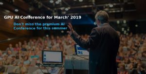 GPU AI CONFERENCE FOR MARCH’ 2019