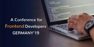 WEB DEVELOPERS CONFERENCE- GERMANY’19