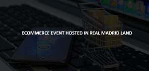 DIGITAL 1TO1 ECOMMERCE EVENT IN SPAIN THIS JUNE