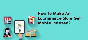 MAKING YOUR ECOMMERCE SITE MOBILE FRIENDLY