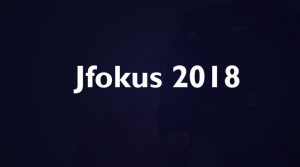 JFOKUS 2018