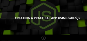 CREATING A REAL TIME APP USING SAIL.JS