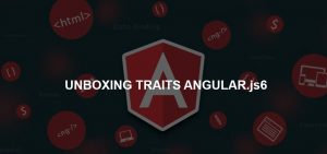 COMPLETE ANALYSIS ON FEATURES AND FUNCTIONALITIES OF ANGULAR.JS VERSION6