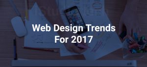 ADORABLE WEB DESIGN TRENDS FOR 2017