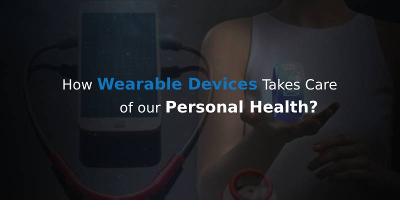 wearable devices influencing personal health