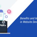 BENEFITS AND IMPORTANCE OF PHP IN WEBSITE DEVELOPMENT