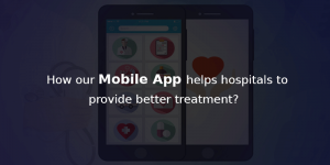 Get Your Hospital Mobified Now For Better Operability