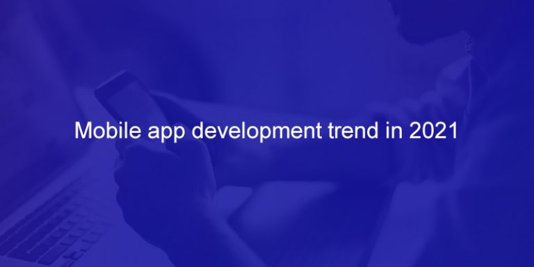 Mobile-app-development-trend-in-2021-image