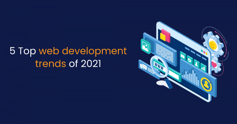 5 Top web development trends of 2021-IStudio Technologies