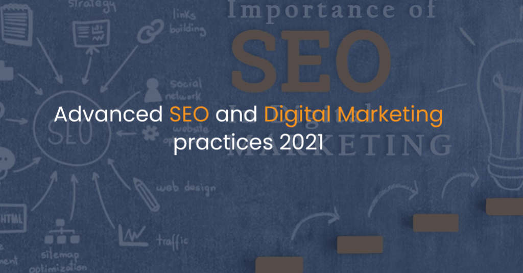 Advanced SEO and Digital Marketing practices 2021-IStudio Technologies