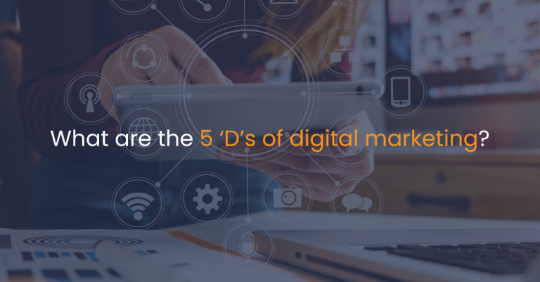 What are the 5 ‘D’s of digital marketing-IStudio Technologies