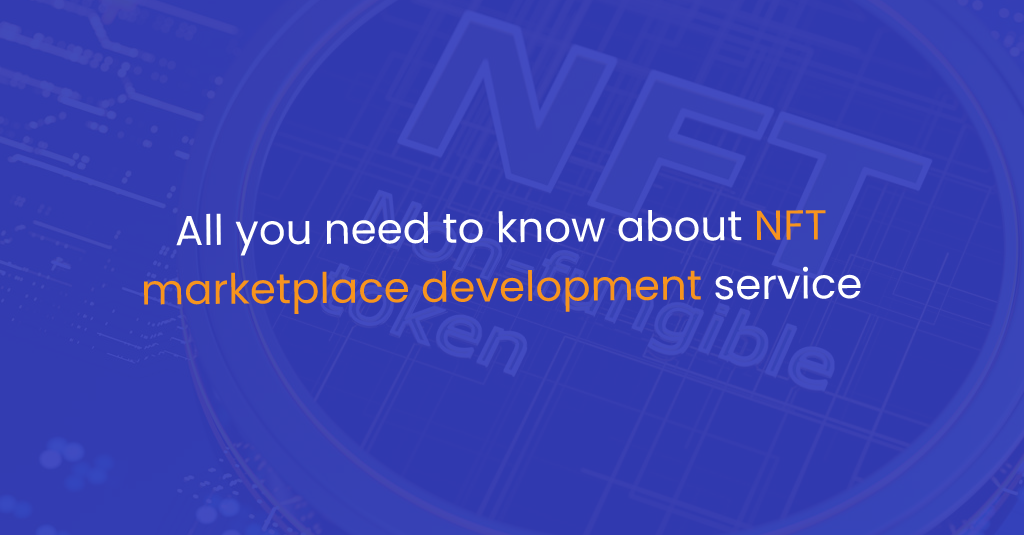 All you need to know about NFT marketplace development service-IStudio Technologies