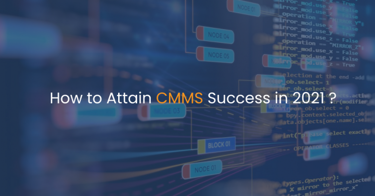 How to Attain CMMS Success in 2021-IStudio Technologies
