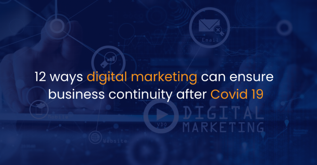 12 ways digital marketing can ensure business continuity after Covid 19-IStudio Technologies