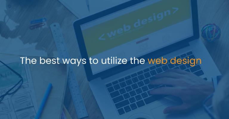 The best ways to utilize the web design-IStudio Technologies
