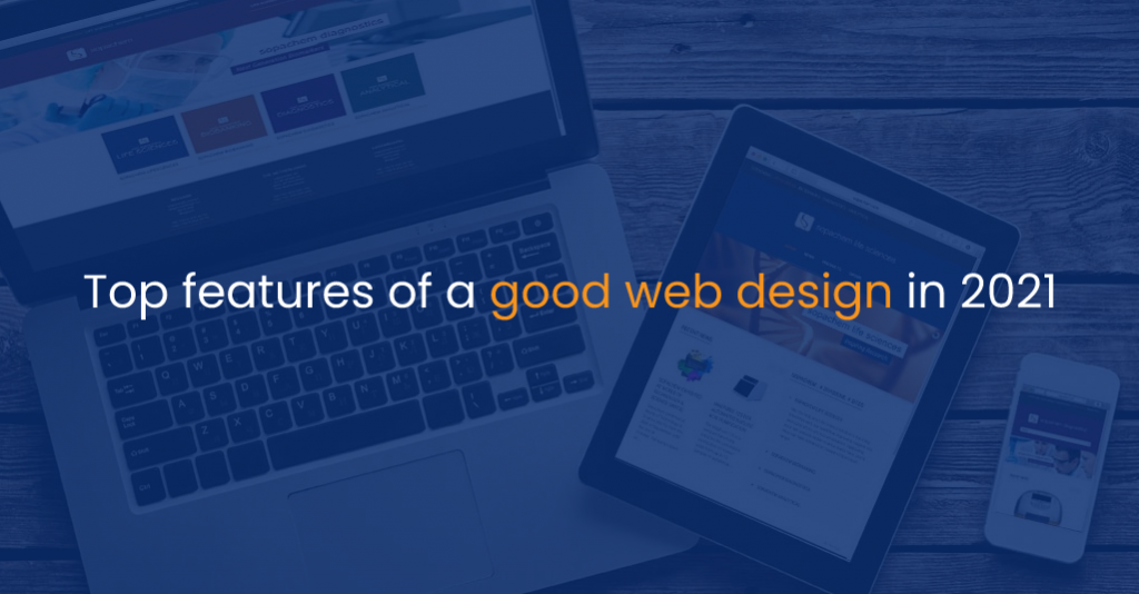 Top features of a good web design in 2021-IStudio Technologies