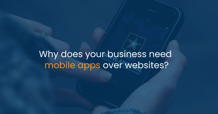 Why does your business need mobile apps over websites - IStudio Technologies