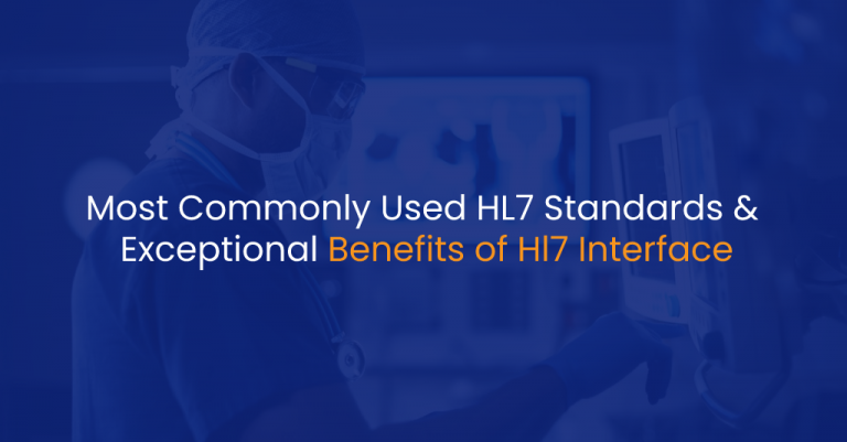 Most Commonly Used HL7 Standards & Exceptional Benefits of Hl7 Interface - IStudio Technologies