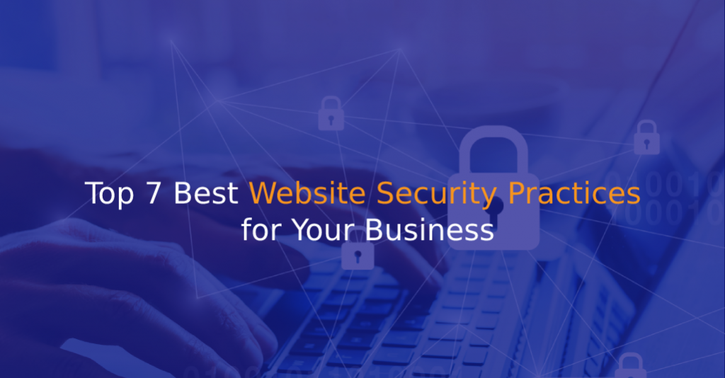 Top 7 Best Website Security Practices for Your Business - IStudio Technologies