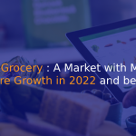 Online Grocery_ A Market with Massive Future Growth in 2022 and beyond - IStudio Technologies