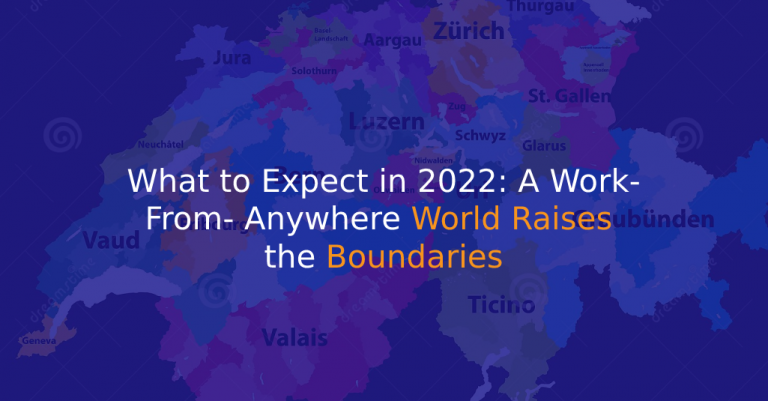 What to Expect in 2022_ A Work-From-Anywhere World Raises the Boundaries - IStudio Technologies