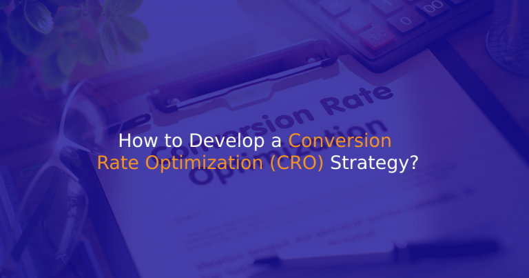 How to Develop a Conversion Rate Optimization (CRO) Strategy - IStudio Technologies