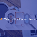 SEO vs. SEM_ Which Fits Perfect for Your Website - IStudio Technologies