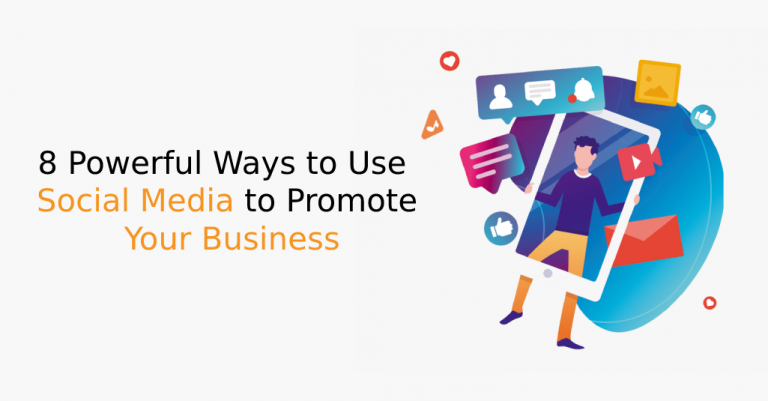 8 Powerful Ways to Use Social Media to Promote Your Business - IStudio Technologies