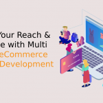 Expand Your Reach & Revenue withMultichannel eCommerce Software Development - IStudio Technologies