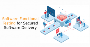Software Functional Testing for Secured Software Delivery