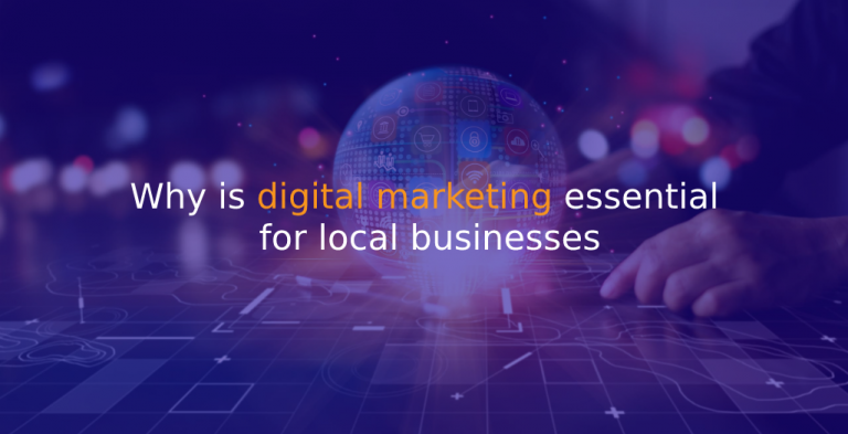 Why is digital marketing essential for local businesses - istudio technologies