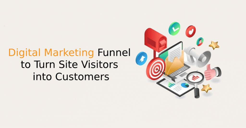 Digital Marketing Funnel to Turn Site Visitors into Customers - istudio technologies