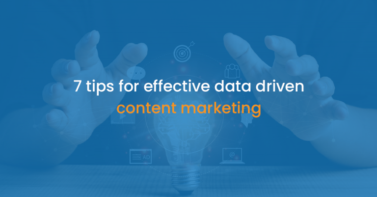 7 tips for effective data driven content marketing - istudio technologies