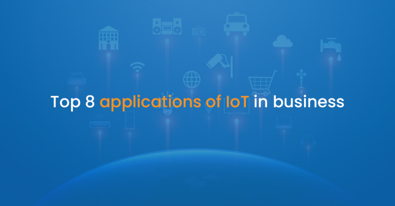 Top 8 applications of IoT in business - istudio technologies