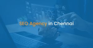 How to Choose the Right SEO Company in Chennai for Long-Term Success?