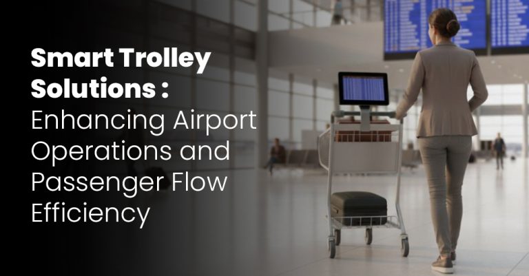 Smart Trolley Solution for Airport